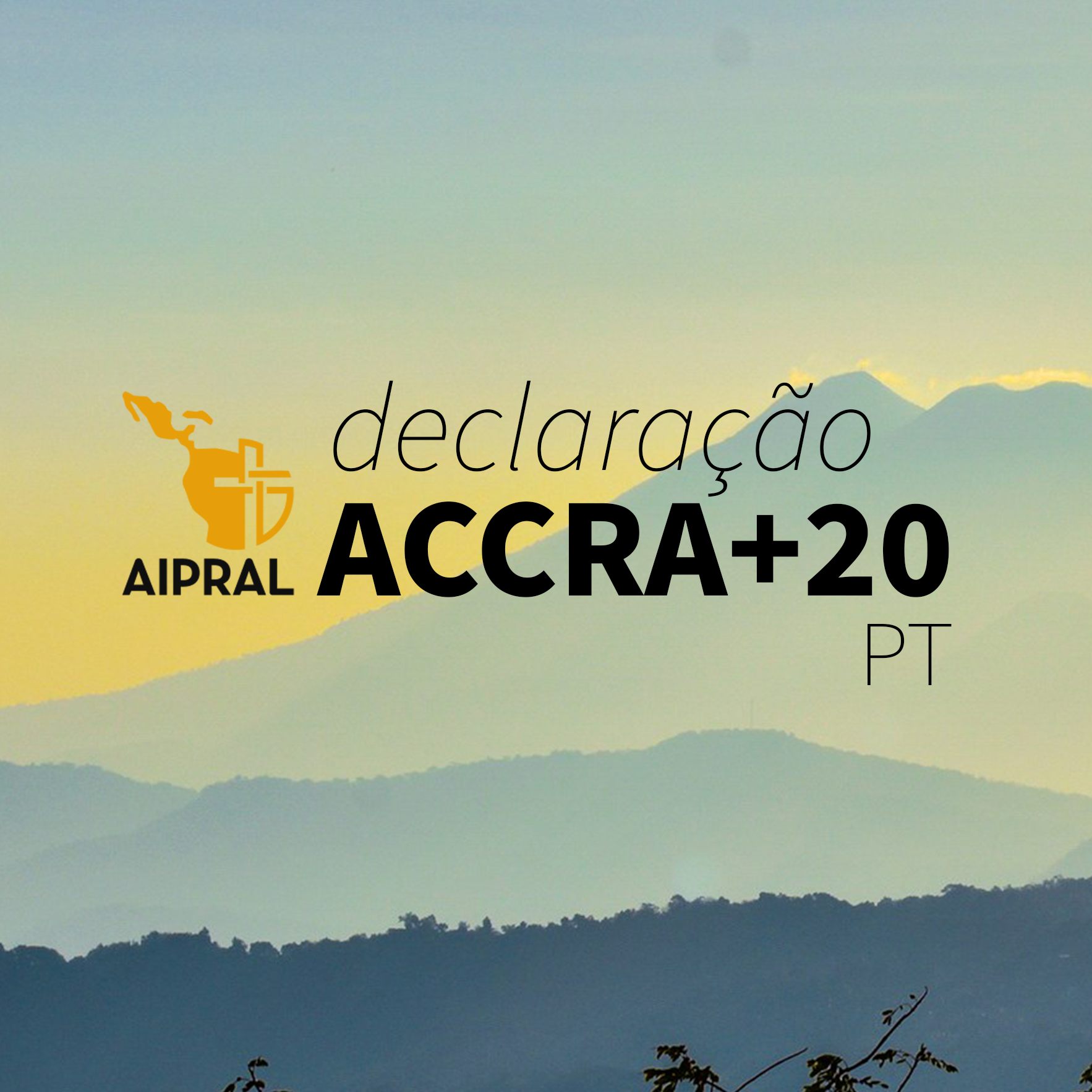 PT Declaração AIPRAL ACCRA + 20, El Salvador 2025