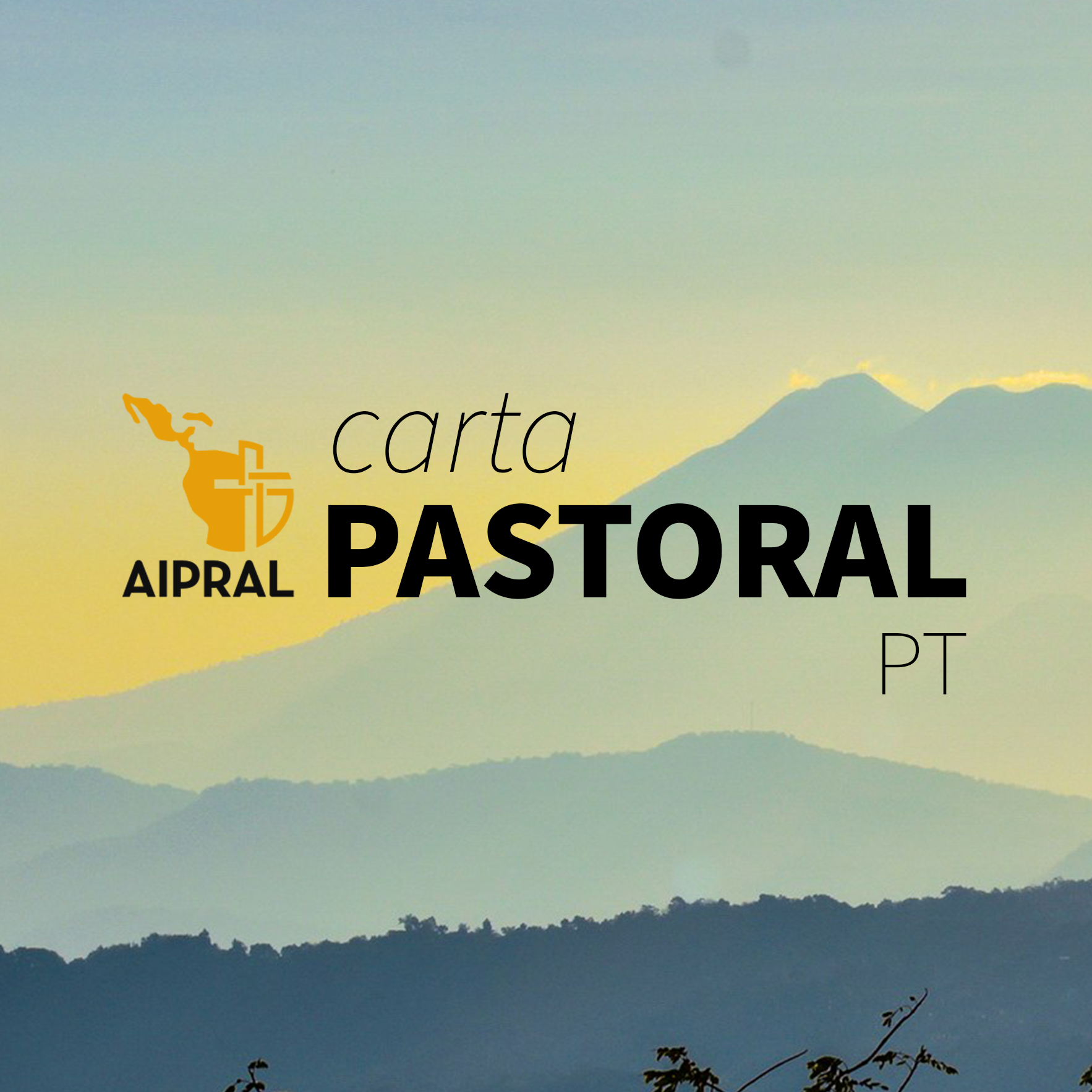 PT Carta pastoral às comunidades da familia da AIPRAL, El Salvador 2025